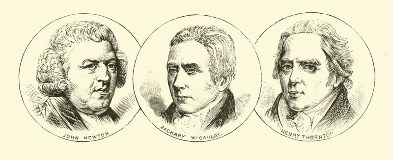 John Newton; Zachary Macaulay; Henry Thornton by English School